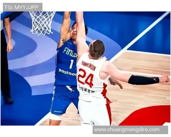 中国与芬兰篮球对决精彩回顾双方球员表现与战术分析